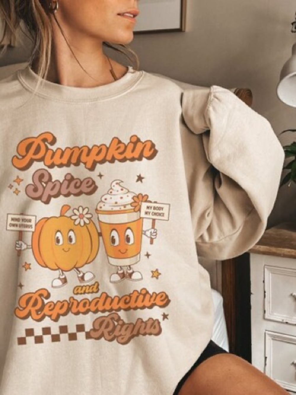 Pumpkin Spice & Reproductive Rights Feminist Fall Crewneck